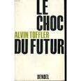 Toffler, Alvin-Le choc du futur