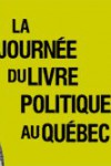 La journée du livre politique au Québec 2008