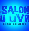 Salon du livre de Trois-Rivières 2006